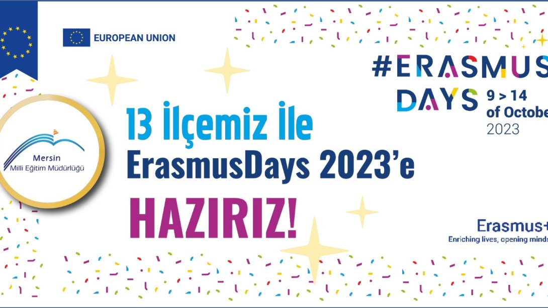 13 İlçemiz İle ErasmusDays 2023'e Hazırız!
